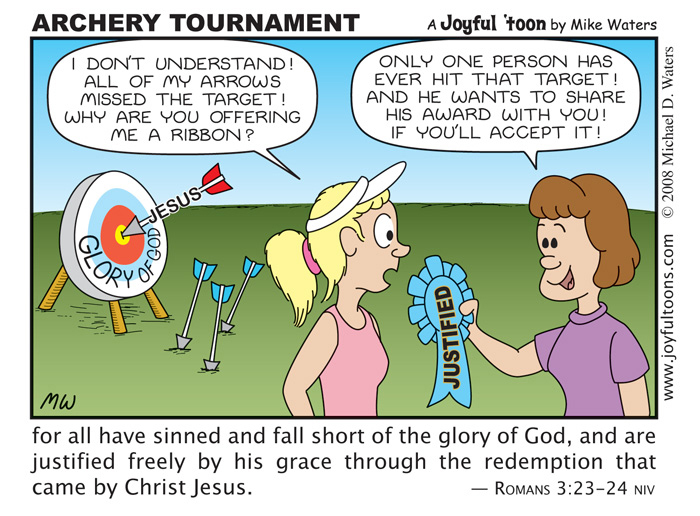 Archery Tournament - Romans 3:23-24 Jesus is the only person whose arrow has ever hit the target of God's standard of righteousness. If put our faith in Jesus, God counts Jesus' arrow the same as if it were our arrow.
October 12, 2008